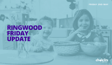 Choklits Ringwood Friday Update May 2nd
