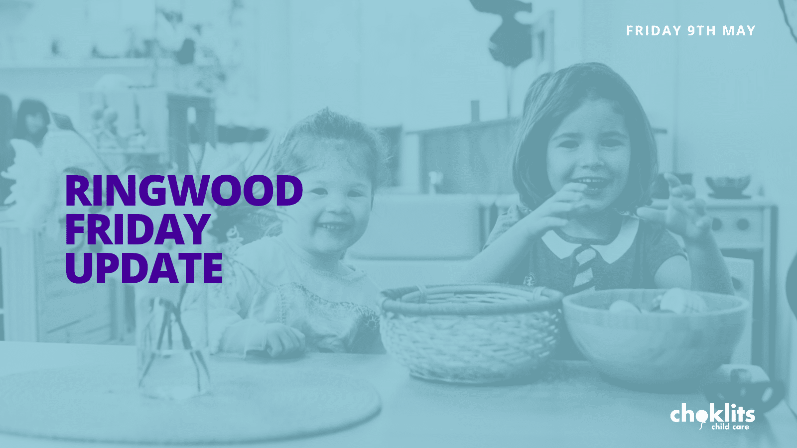Choklits Ringwood Friday Update May 9th